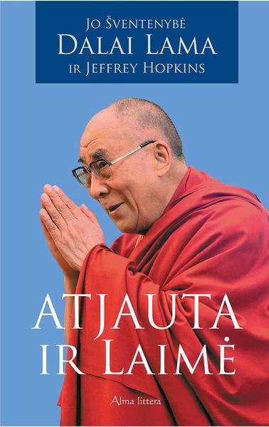 Jo Šventenybė Dalai Lama & Jeffrey Hopkins — Atjauta ir laimė