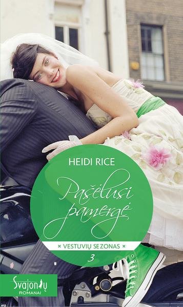 Heidi Rice — Pašėlusi pamergė