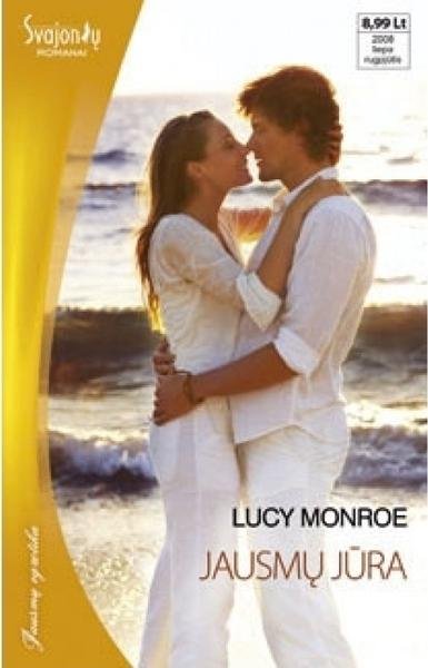 Lucy Monroe — Jausmų jūra