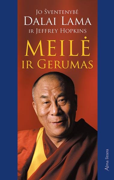 Jo Šventenybė Dalai Lama & Jeffrey Hopkins — Meilė ir gerumas