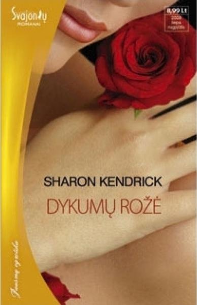 Sharon Kendrick — Dykumų rožė