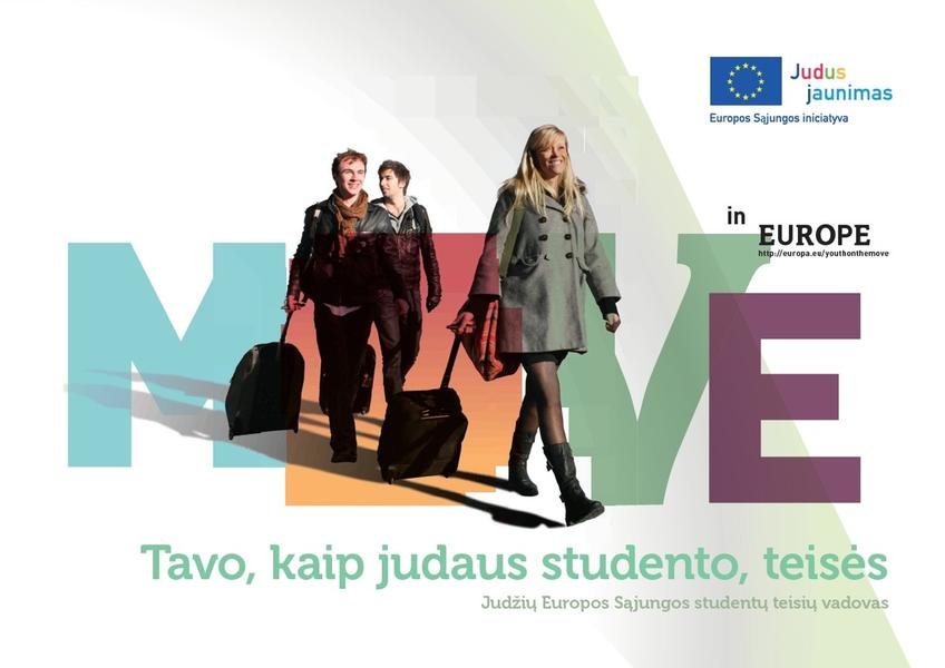 Europos Komisija — Tavo, kaip judaus studento, teisės. Judžių Europos Sąjungos studentų teisių vadovas