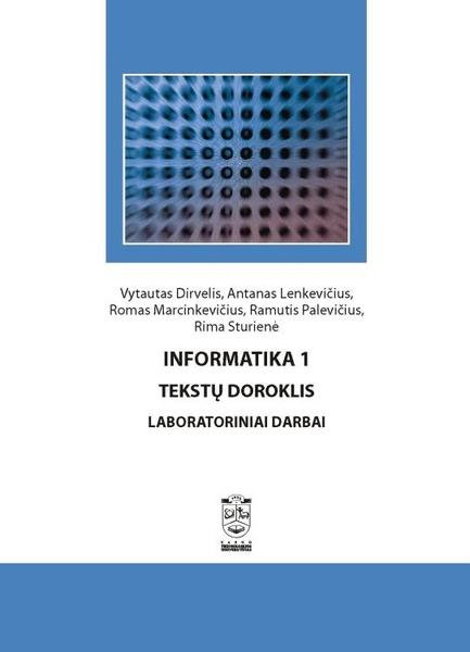 P. Dirvelis & kt. — Informatika 1. Tekstų doroklis. Laboratoriniai darbai