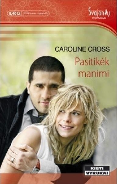 Caroline Cross — Pasitikėk manimi