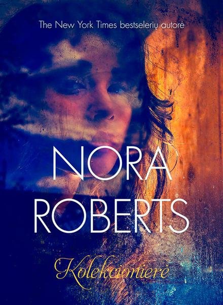 Nora Roberts — Kolekcionierė