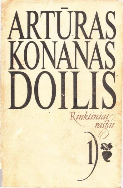 Arthur Conan Doyle — Rinktiniai raštai (1)