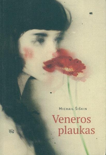 Michail Šiškin — Veneros plaukas