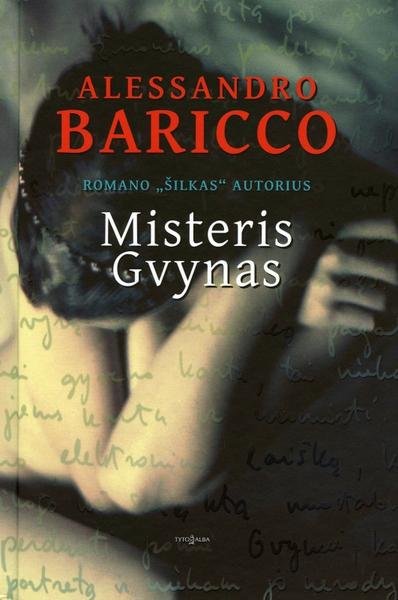 Alessandro Baricco — Misteris Gvynas