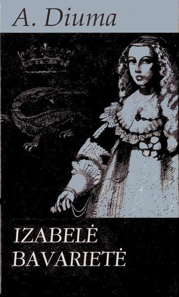 Alexandre Dumas — Izabelė Bavarietė