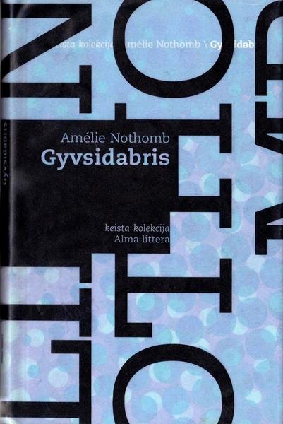 Amélie Nothomb — Gyvsidabris