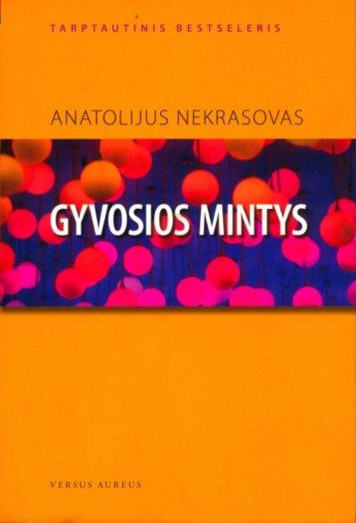 Anatolijus Nekrasovas — Gyvosios mintys