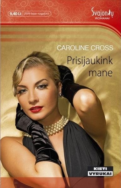 Caroline Cross — Prisijaukink mane