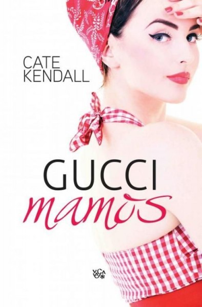 Cate Kendall — Gucci mamos