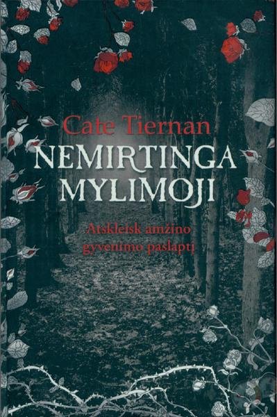 Cate Tiernan — Nemirtinga mylimoji