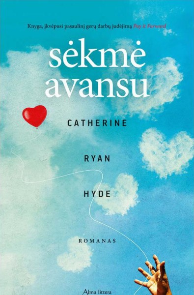 Catherine Ryan Hyde — Sėkmė avansu