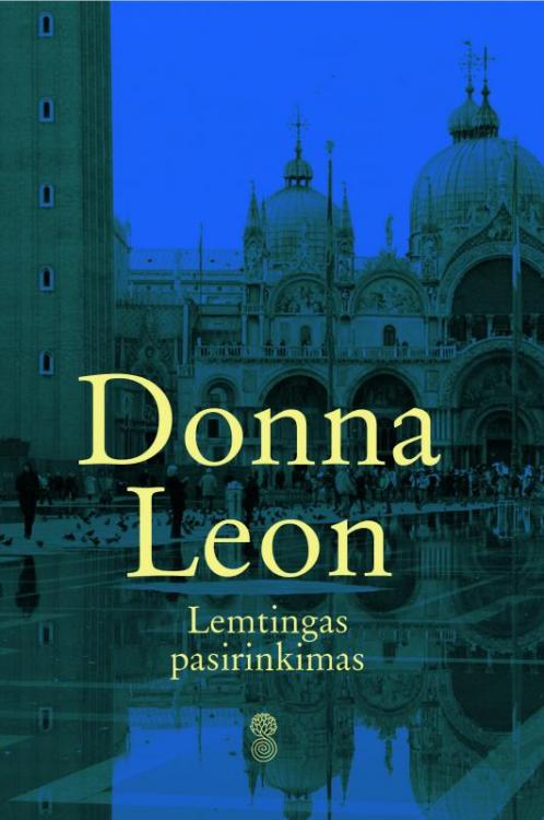 Donna Leon — Lemtingas pasirinkimas