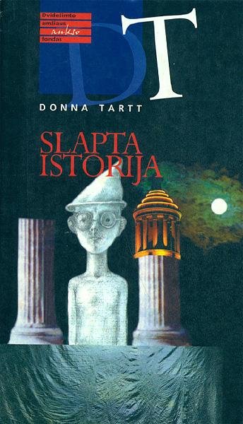 Donna Tartt — Slapta istorija