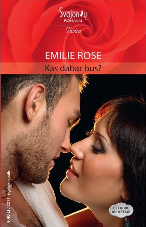 Emilie Rose — Kas dabar bus?