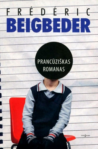 Frédéric Beigbeder — Prancūziškas romanas
