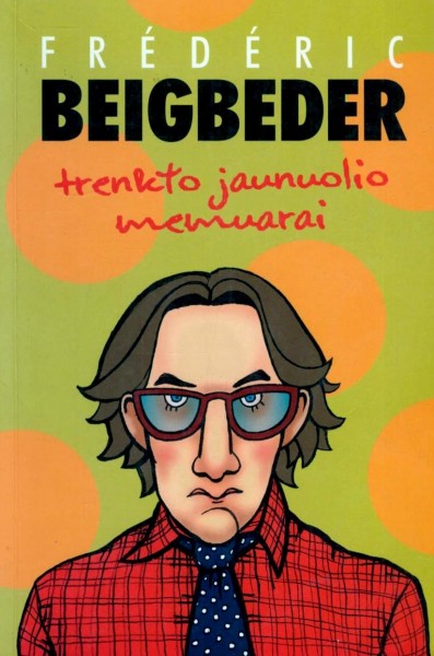Frédéric Beigbeder — Trenkto jaunuolio memuarai