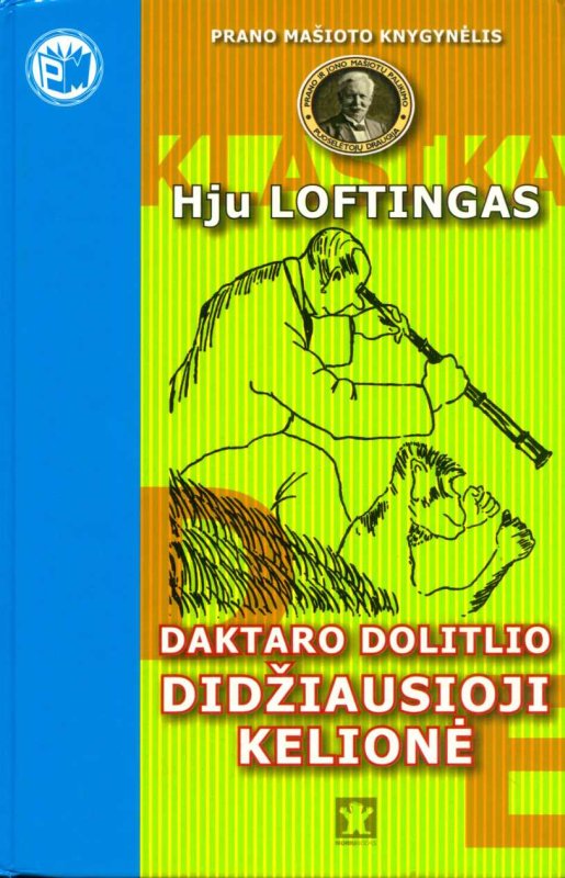 Hugh Lofting — Daktaro Dolitlio didžiausioji kelionė