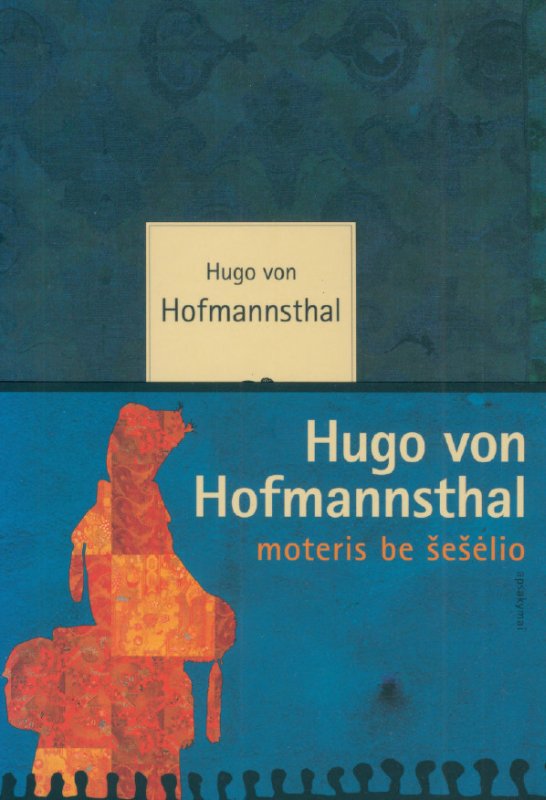 Hugo von Hofmannsthal — Moteris be šešėlio