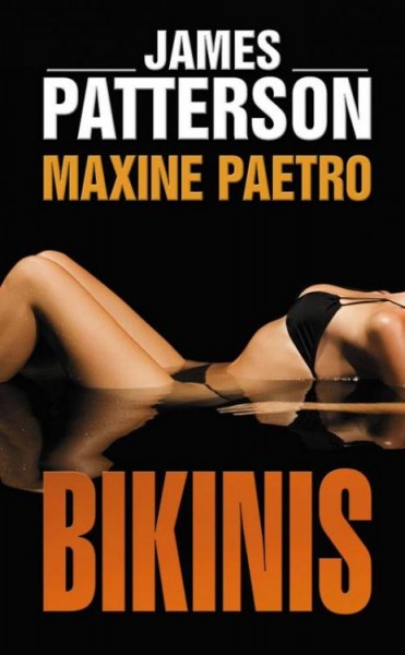 James Patterson & Maxine Paetro — Bikinis