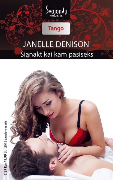 Janelle Denison — Šiąnakt kai kam pasiseks