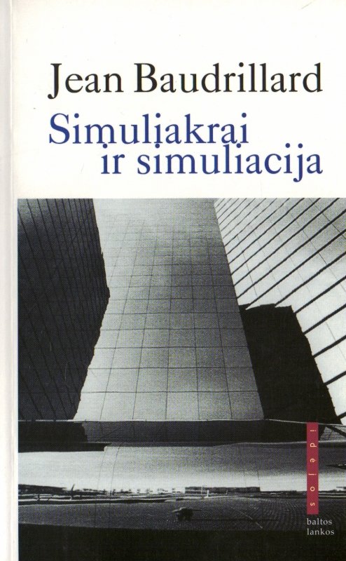 Jean Baudrillard — Simuliakrai ir simuliacija