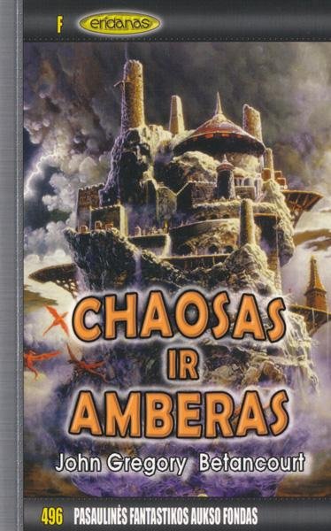 John Gregory Betancourt — Chaosas ir Amberas