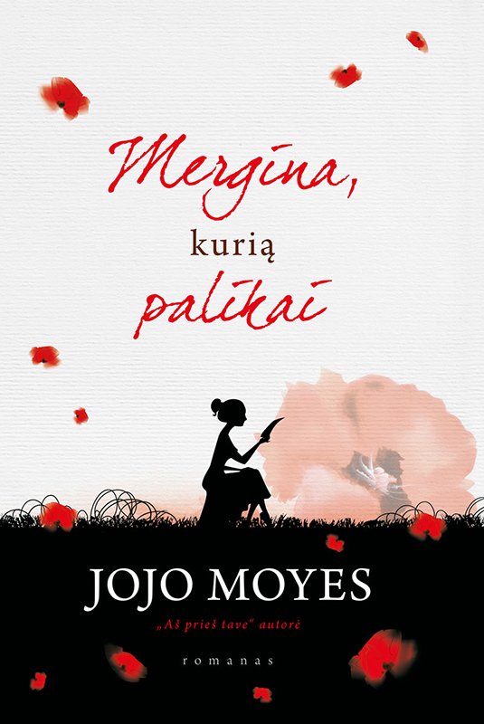 Jojo Moyes — Mergina, kurią palikai