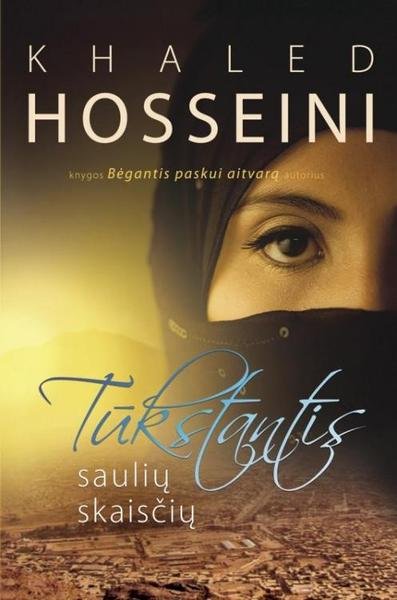 Khaled Hosseini — Tūkstantis saulių skaisčių