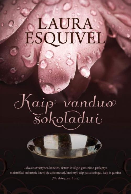Laura Esquivel — Kaip vanduo šokoladui