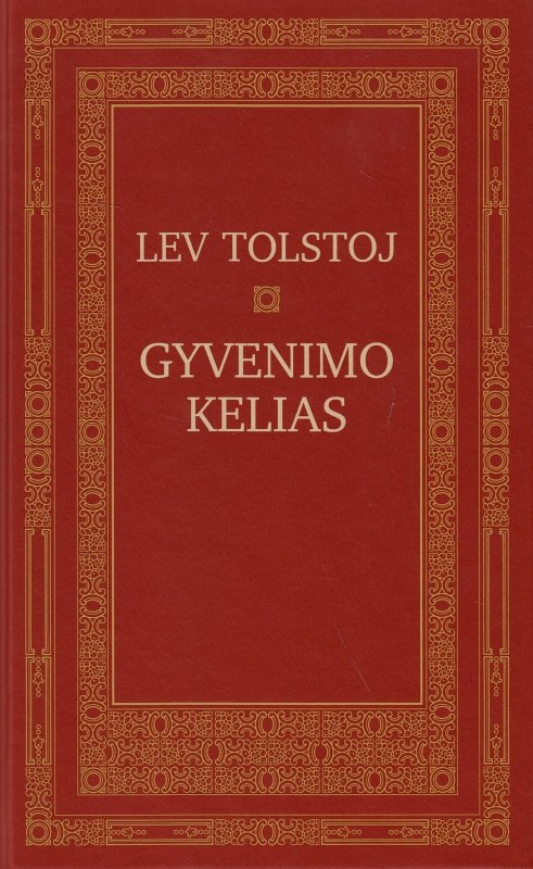 Lev Tolstoj — Gyvenimo kelias
