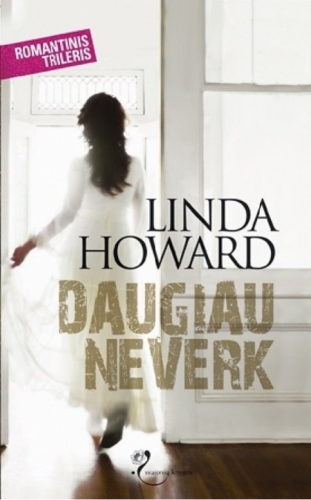 Linda Howard — Daugiau neverk