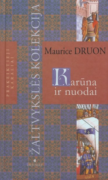 Maurice Druon — Karūna ir nuodai