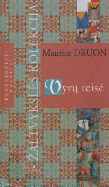 Maurice Druon — Vyrų teisė
