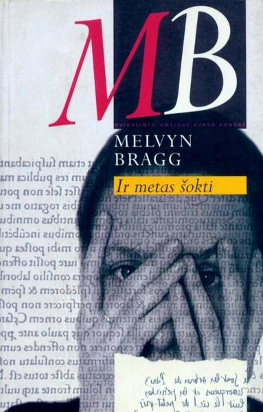 Melvyn Bragg — Ir metas šokti