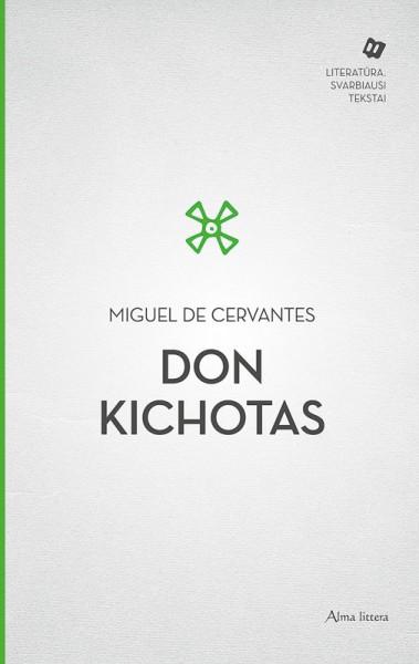 Miguel de Cervantes Saavedra — Don Kichotas Lamančietis
