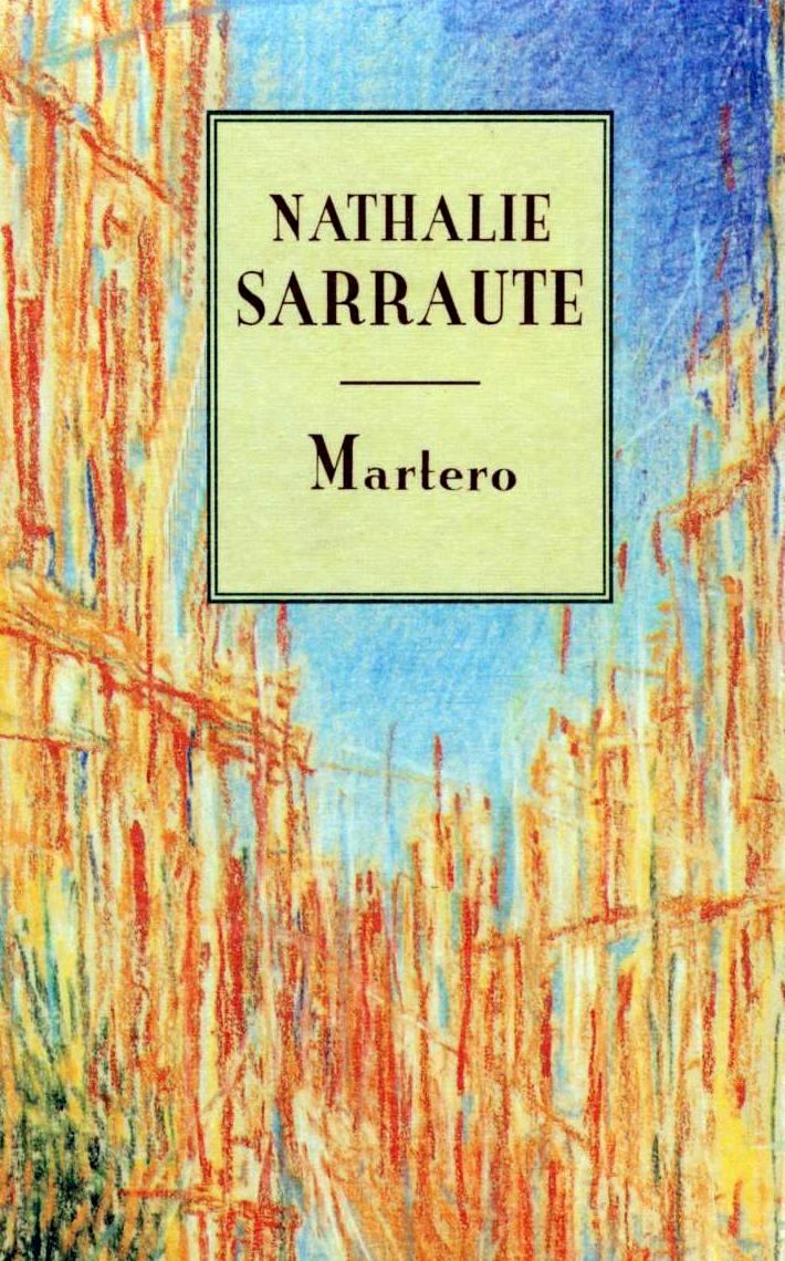 Nathalie Sarraute — Martero