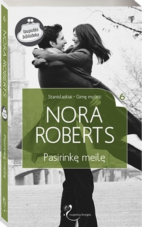 Nora Roberts — Pasirinkę meilę
