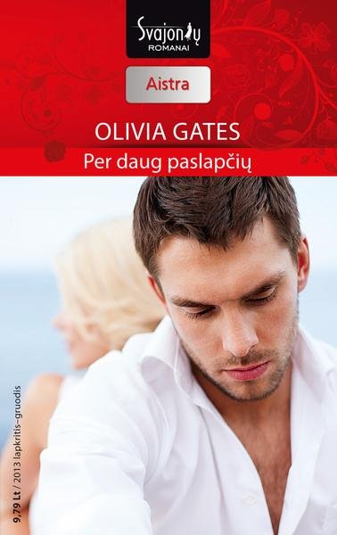 Olivia Gates — Per daug paslapčių