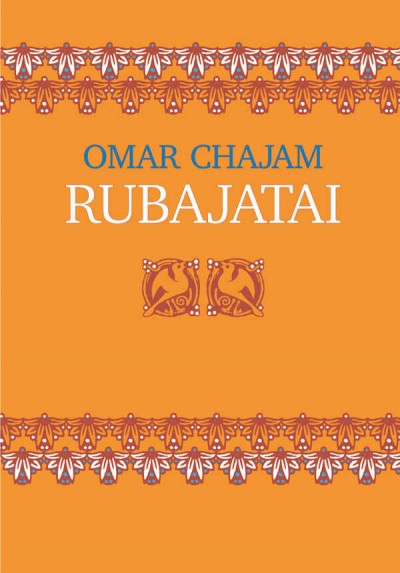 Omar Chajam — Rubajatai