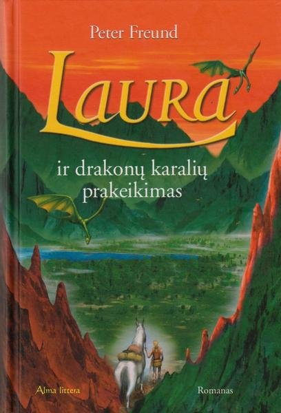 Peter Freund — Laura ir drakonų karalių prakeiksmas