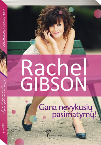 Rachel Gibson — Gana nevykusių pasimatymų