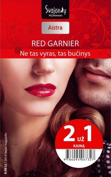 Red Garnier — Ne tas vyras, tas bučinys