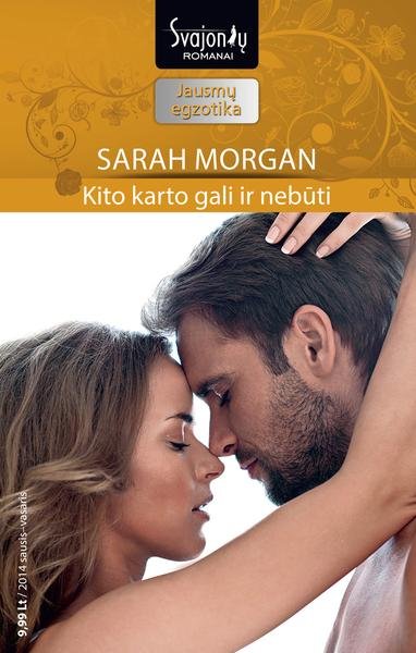Sarah Morgan — Kito karto gali ir nebūti