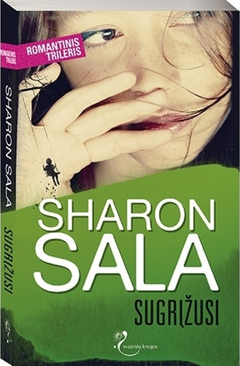 Sharon Sala — Sugrįžusi