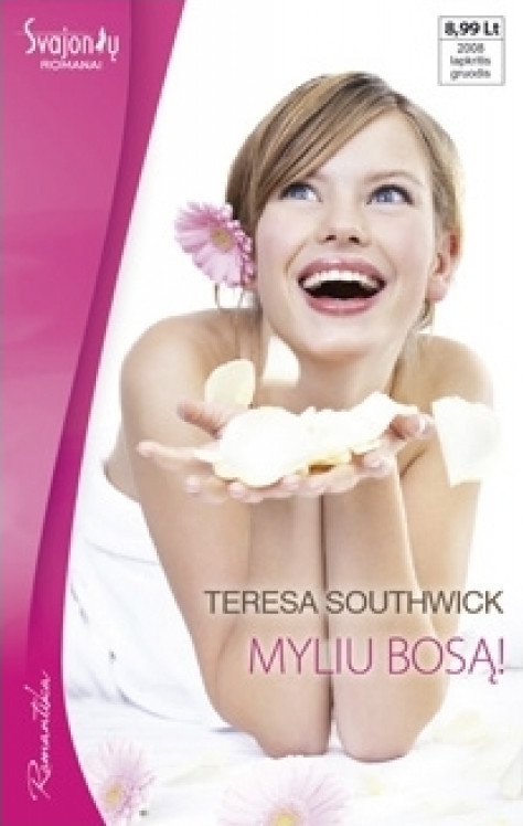 Teresa Southwick — Myliu bosą!