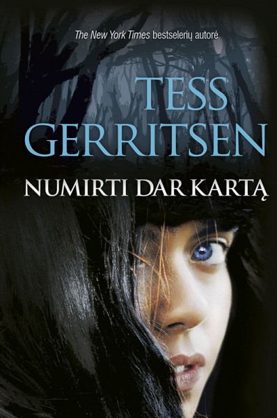 Tess Gerritsen — Numirti dar kartą